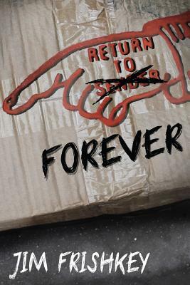 Return To Forever by Jim Frishkey