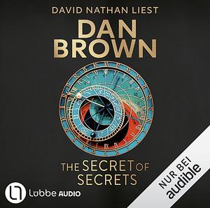 The Secret of Secrets by Dan Brown