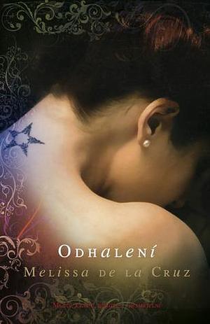 Odhalení by Melissa de la Cruz, Melissa de la Cruz