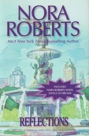 Reflections / Dance of Dreams by Nora Roberts