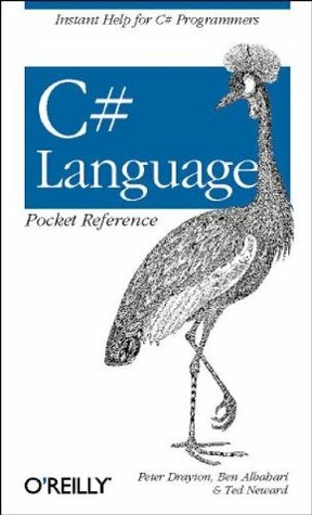 C# Language Pocket Reference by Ben Albahari, Peter Drayton, Ted Neward