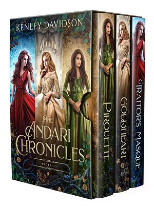 The Andari Chronicles Box Set 1: Three Romantic Fairy Tale Retellings by Kenley Davidson