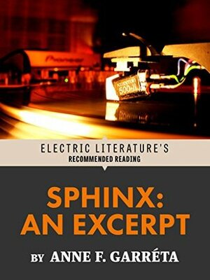 Sphinx: An Excerpt by Anne Garréta