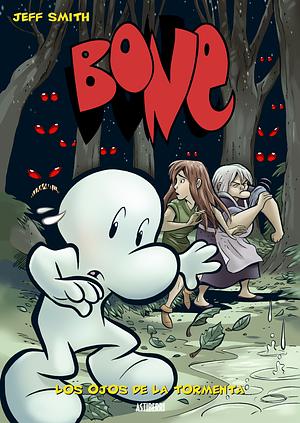 Bone #3: Los ojos de la tormenta by Jeff Smith