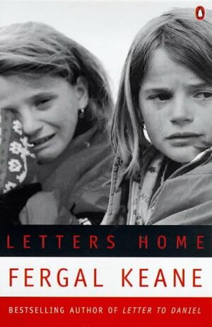 Letters Home by Fergal Keane, Tony Grant