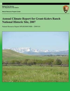 Annual Climate Report for Grant-Kohrs Ranch National Historic Site, 2007 by National Park Service