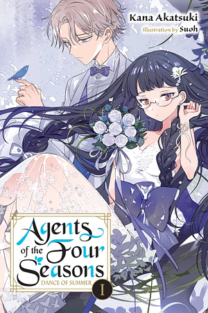 Agents of the Four Seasons, Vol. 3: Dance of Summer, Part I by Kana Akatsuki