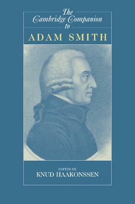 The Cambridge Companion to Adam Smith by 