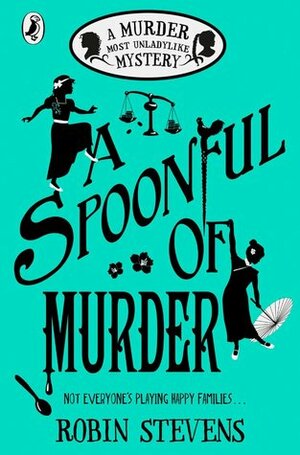 A Spoonful of Murder by Robin Stevens