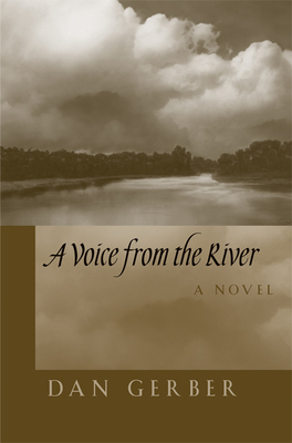 A Voice from the River by Dan Gerber