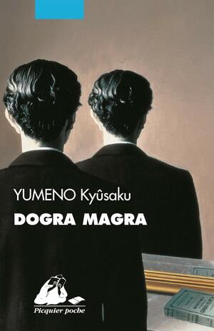 Dogra Magra by Kyūsaku Yumeno