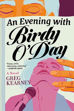 An Evening with Birdy O'Day by Greg Kearney