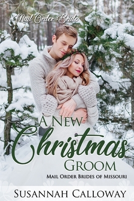 A New Christmas Groom by Susannah Calloway