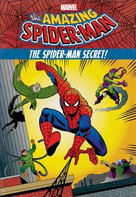 The Amazing Spider-Man: The Spider-Man Secret! by Steve Behling