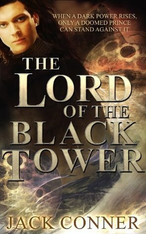 Lord of the Black Land (War of the Moonstone #1-2)(War of the Black Tower #1-3) by Jack Conner