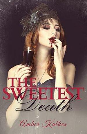 The Sweetest Death: The Sweetest Kill Bonus Chapter by Amber Lee