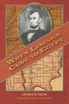 When Lincoln Came to Egypt by George W. Smith