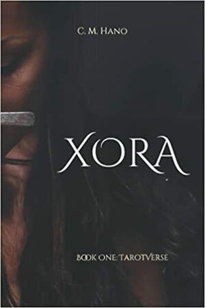 Xora by C.M. Hano