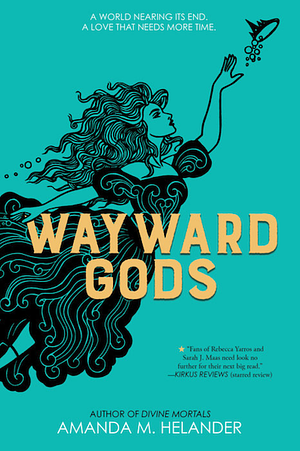 Wayward Gods by Amanda M. Helander