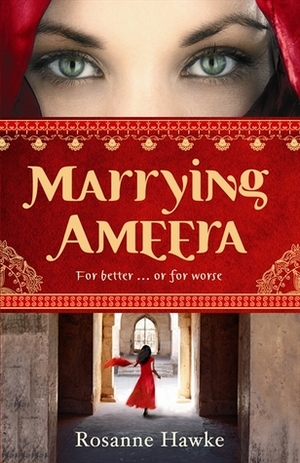 Marrying Ameera by Rosanne Hawke