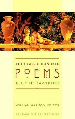 The Classic Hundred Poems: All Time Favorites by Various