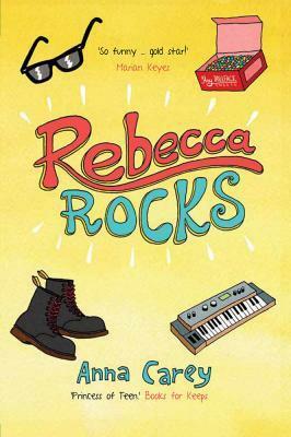 Rebecca Rocks by Anna Carey