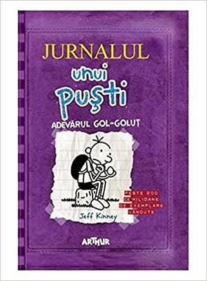 Jurnalul unui pusti 5. Adevarul gol-golut by Jeff Kinney