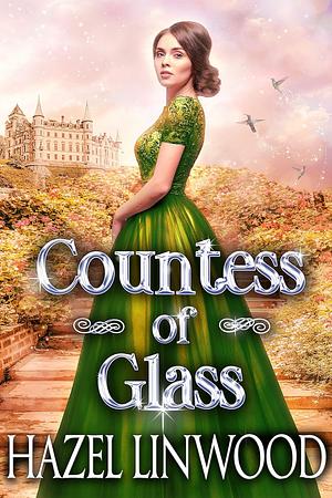 Countess of Glass by Hazel Linwood