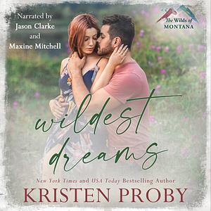 Wildest Dreams by Kristen Proby