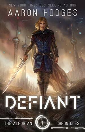 Defiant by Aaron Hodges