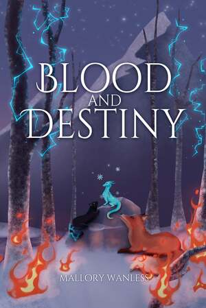 Blood and Destiny by Mallory Wanless