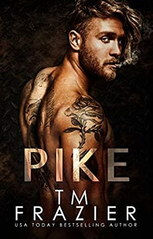 Pike by T.M. Frazier