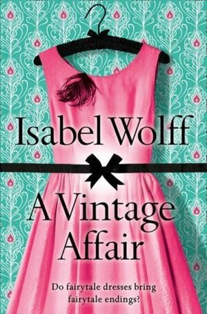 A Vintage Affair by Isabel Wolff