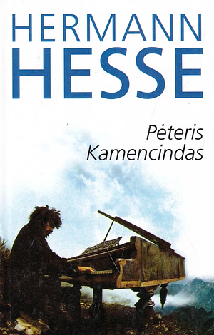 Pėteris Kamencindas by Hermann Hesse