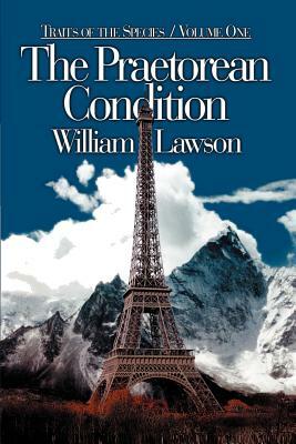 The Praetorean Condition by William Lawson