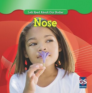 Nose by Cynthia Klingel, Robert B. Noyed