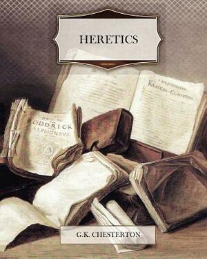 Heretics by G.K. Chesterton