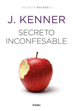 Secreto inconfesable by J. Kenner