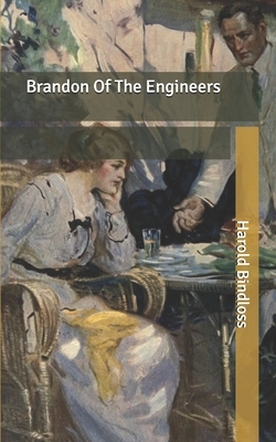 Brandon Of The Engineers by Harold Bindloss
