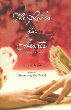 The Rules for Hearts by Sara Ryan
