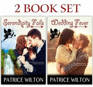 Serendipity Falls Series - Two Book Set by Patrice Wilton