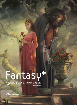 Fantasy+ 4: The Best Artworks of Fantastic Art by Vincent Zhao