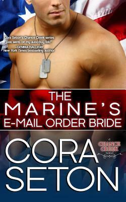 The Marine's E-Mail Order Bride by Cora Seton