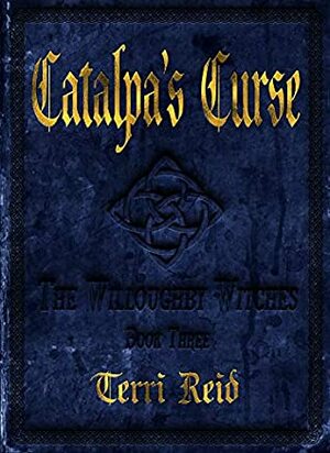 Catalpa's Curse by Terri Reid