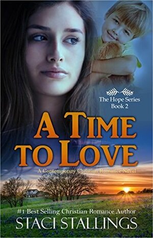 A Time to Love by Staci Stallings