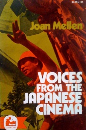 Voices From the Japanese Cinema by Joan Mellen
