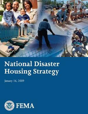 National Disaster Housing Strategy by Federal Emergency Management Agency, U. S. Department of Homeland Security