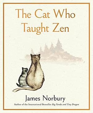 The Cat Who Taught Zen EBP by James Norbury, James Norbury