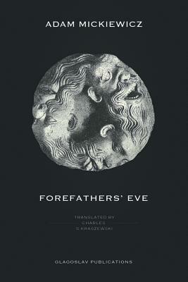 Forefathers' Eve by Adam Mickiewicz