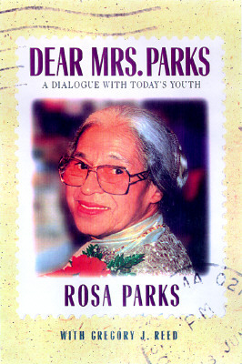Dear Mrs. Parks by Rosa Parks